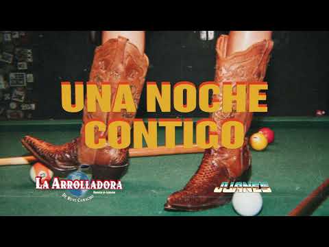 La Arrolladora Banda El Limón De René Camacho, Juanes - Una Noche Contigo (LETRA)
