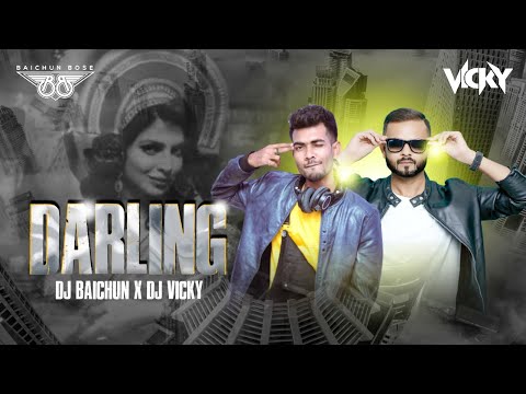 Darling (Bstyle Club Remix ) - DJ Baichun x DJ Vicky | 7 Khoon Maaf|Priyanka Chopra|Gulzar