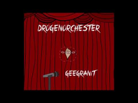 GeeGranit - Drogenorchester