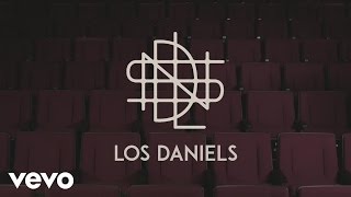 Los Daniels - Ahora (Lyric Video)