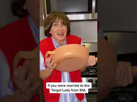 If you were married to the Target Lady from SNL