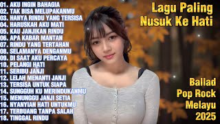 Download lagu LAGU SLOW ROCK MELAYU TERBARU 2025/Paling Sedih Menyayat Hati / Lagu Pop Melayu/1 Jam Full Album mp3