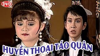 Huyền Thoại Táo Quân - Cải Lương Tết Xưa - Vũ Luân, Trinh Trinh