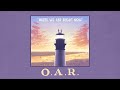 O.A.R. - Where We Are Right Now (Official Audio)