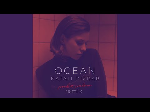 Ocean (Pocket Palma Remix)