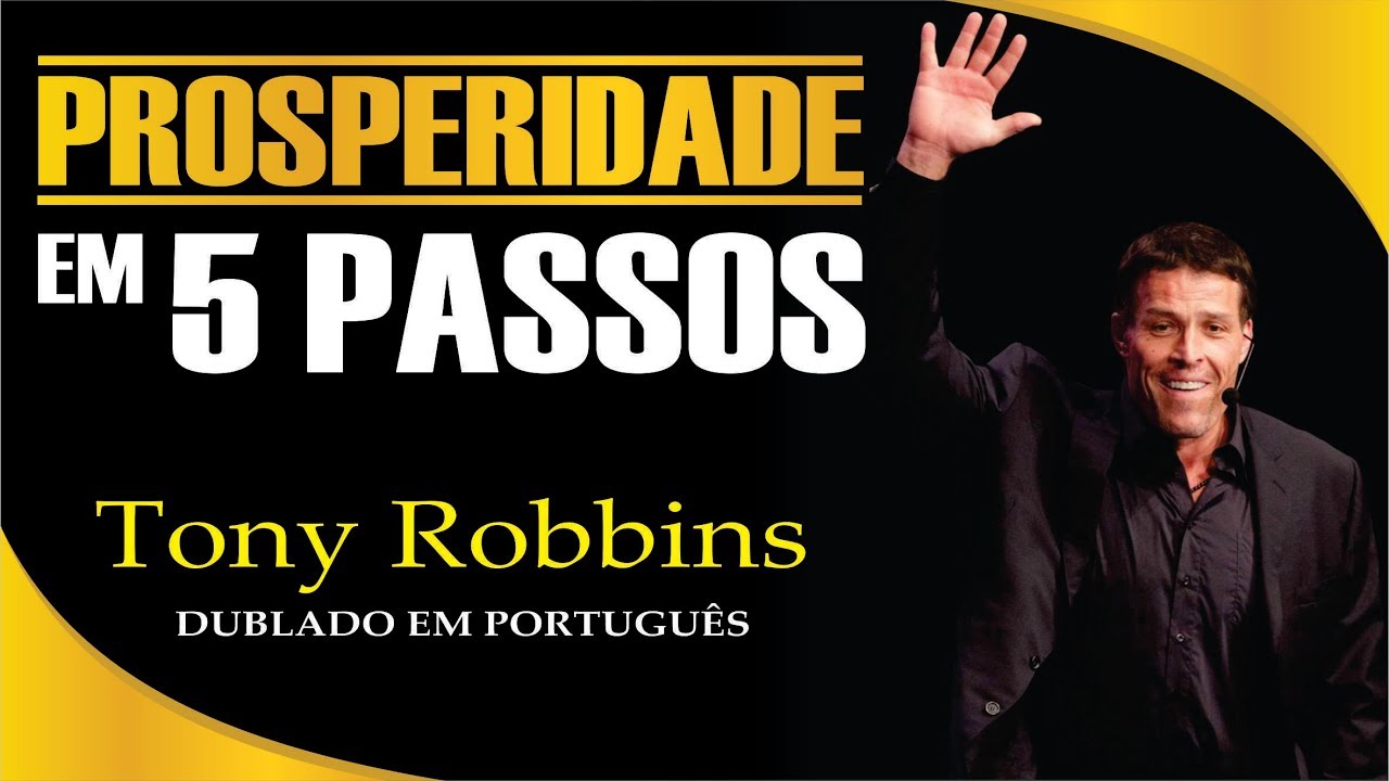 Anthony Robbins - 5 Chaves para Prosperar - Dublado Português