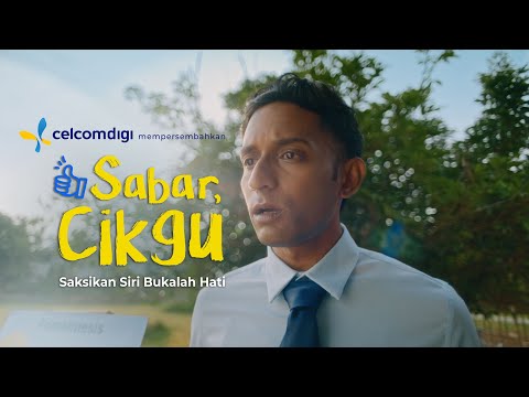 Sabar, Cikgu | Siri ‘Bukalah Hati’ CelcomDigi Hari Raya 2024