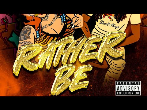 Rather Be- RAWSTAW & ScoGang DeeDee
