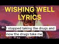 Juice WRLD Wishing Well Lyrics