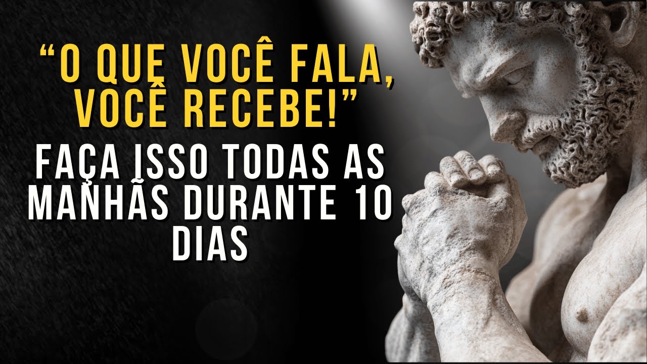URGENTE tente isso por 10 dias e você verá resultados extraordinários! | Ensinamento Estoico