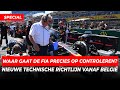 Waar gaat de FIA precies op controleren vanaf België? | GPFans Special