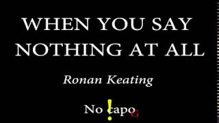 WHEN YOU SAY NOTHING AT ALL - RONAN KEATING - Easy Chords and Lyrics