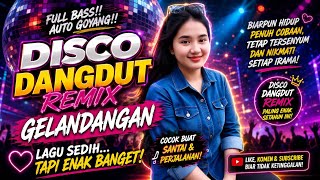 Download lagu DISCO DANGDUT REMIX VIRAL 2025 GELANDANGAN mp3 Download lagu DISCO DANGDUT REMIX VIRAL 2025 GELANDANGAN mp3