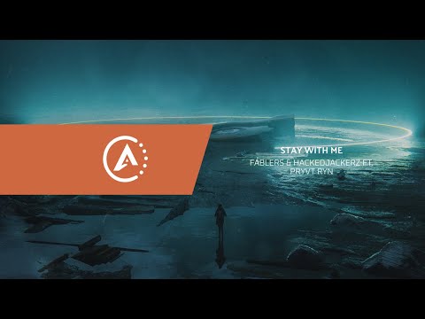 Fablers & hackeDJackerz ft. PRYVT RYN - Stay With Me