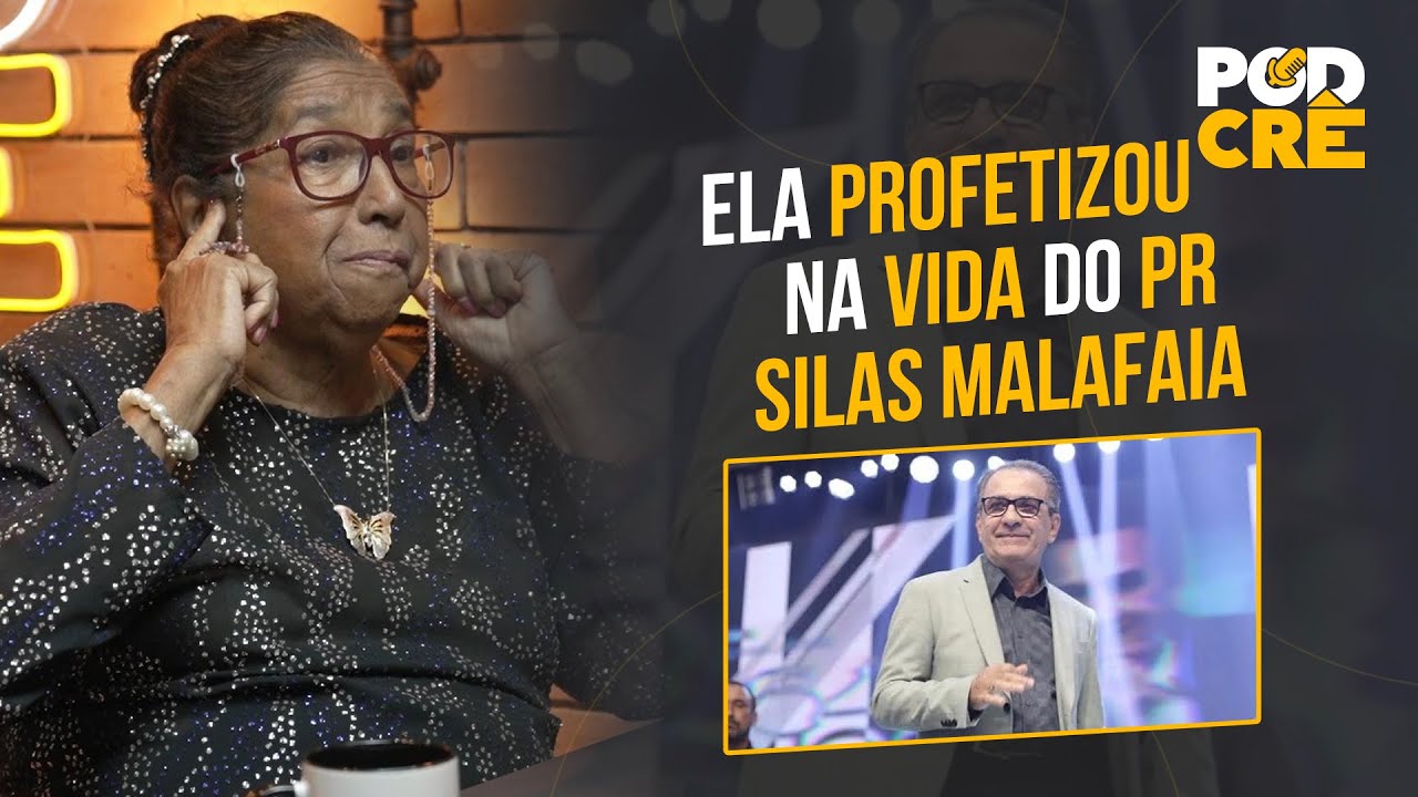 ELA PROFETIZOU NA VIDA DO PASTOR SILAS MALAFAIA