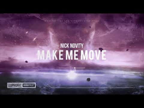 Nick Novity - Make Me Move [HQ Edit]