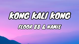 Download lagu Kong Kali Kong - Floor 88 feat Namie [Lirik Lagu] mp3