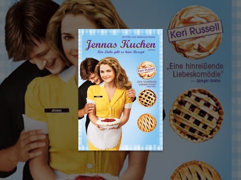 Jennas Kuchen - Für Liebe gibt es kein Rezept