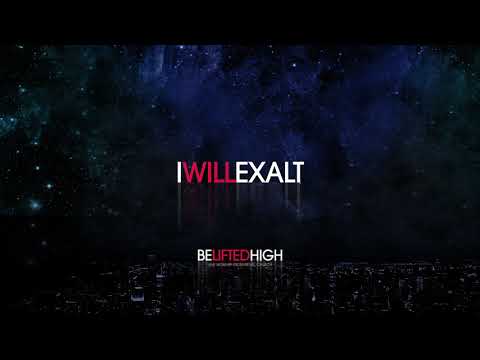Thumbnail for I Will Exalt video