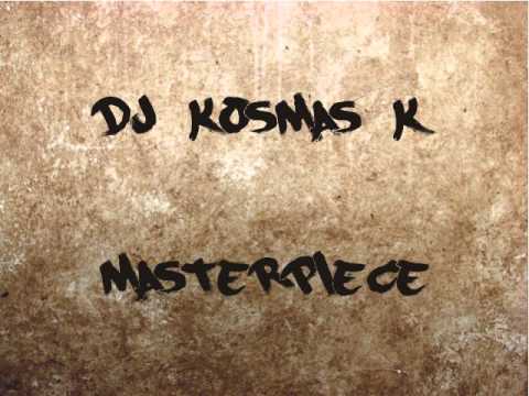 Dj Kosmas K - Masterpiece (Original Mix)