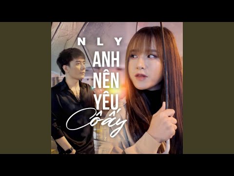 Anh Nên Yêu Cô Ấy