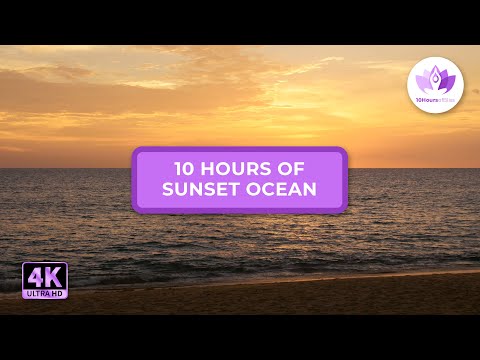 How To Get Ready For Bed Thanks To The Calmest Ocean Sounds At Sunset - 10 HOURS