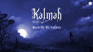 🌺 Kalmah - Moon Of My Nights
