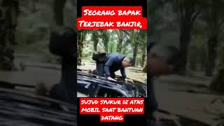 Download lagu Terjebak Banjir, bapak Sujud syukur.#short #shorts #shortvideo #fyp #indonesia #banjir mp3