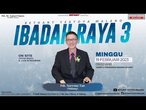 Ibadah  Raya On-Site 3 (Tatap Muka) - Gereja Bethany Yestoya - 19 Februari 2023 - Pdt. Soerono Tan