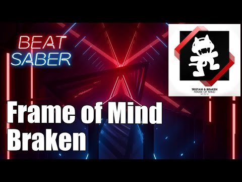 Beat Saber - Frame of Mind - Braken | FC