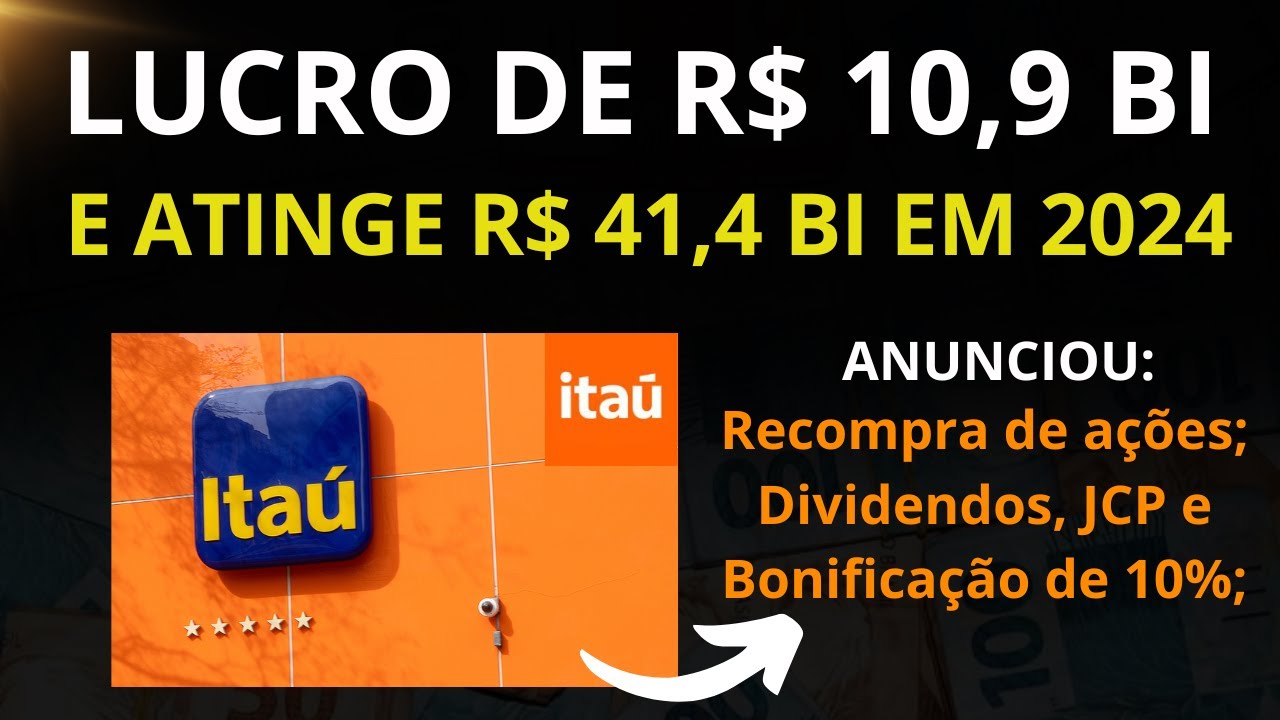 🪙 ITAÚ (ITUB4): LUCRO SOBE 15,8% E VAI A R$ 10,9 BILHÕES NO 4T24.