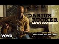 Darius Rucker - Life's Too Short (Official Audio)