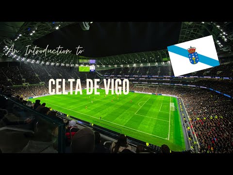 An Introduction to: Real Club Celta de Vigo | Episode 2