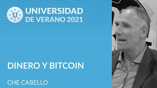 Che Cabello - Dinero y bitcoin - Universidad de Verano 2021