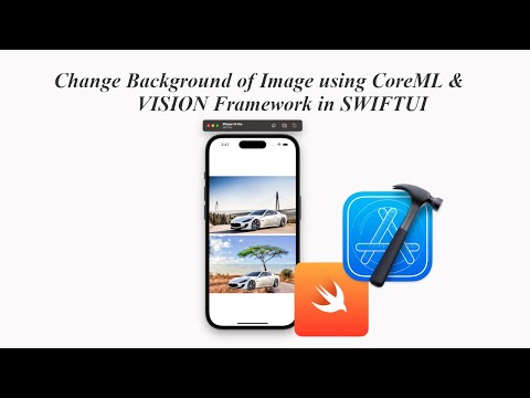 Build Image Filtering Apps : Change Background  Using CoreML and Vision Framework in SwiftUI - Part2