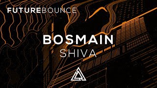BOSMAIN - Shiva