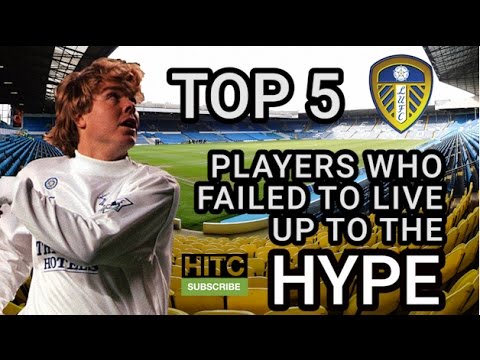 5 Leeds United Players Who Failed To Live Up To The Hype