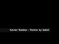 Xavier Naidoo-Seine Strassen- Remix by Sakić ...
