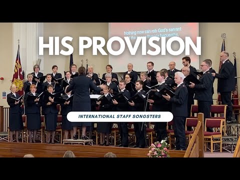 His provision - International Staff Songsters