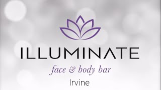 Irvine Medical Spa, The Illuminate Face & Body Bar Experience