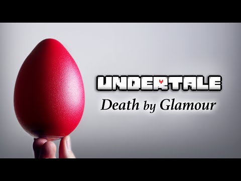 UNDERTALE - Death by Glamour