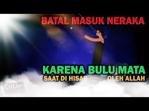 Canceling Entry to Hell Due to Eyelashes During Judgement by Allah