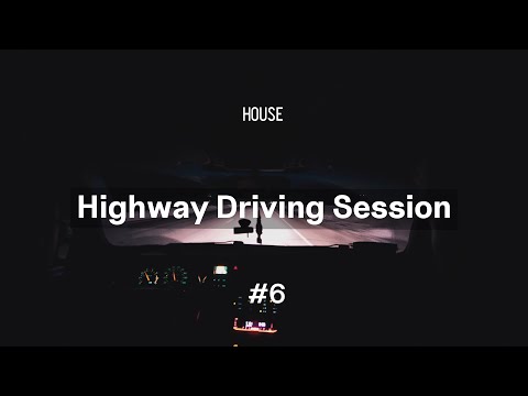 4K | Highway Driving Session #6 | House Mix | Marsh •  Modd • Gallago • Ben Böhmer •  Nox Vahn