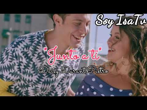 "Junto a tí"Daisy Durant, Pietro Letra