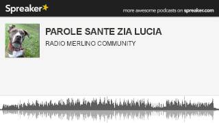 PAROLE SANTE ZIA LUCIA (creato con Spreaker)