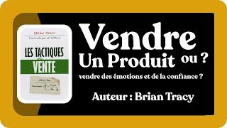 Résumé du livre "La Psychologie de la Vente" – Brian Tracy (Techniques de Vente)