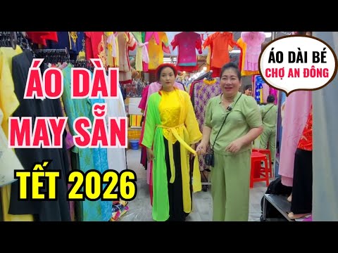 ÁO DÀI MAY SẴN MẶC TẾT GIÁ CHỈ TỪ 420-1080k/BỘ | PHUN CHÂN MÀY THẨM MỸ 2tr5 ÁO DÀI BÉ CHỢ AN ĐÔNG