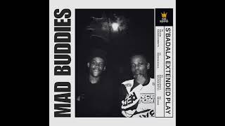Download lagu Sik'hlaza - Mad Buddies mp3 Download lagu Sik'hlaza - Mad Buddies mp3