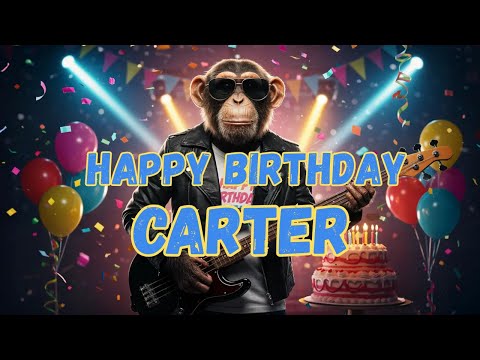 CARTER Happy Birthday Song - Happy Birthday to Carter