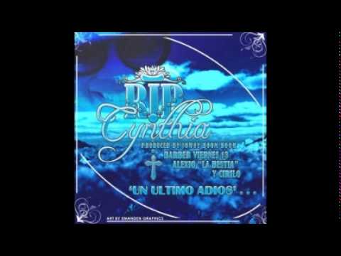 Barber Viernes 13 Ft. Alexio La Bestia Y Cirilo - Un Ultimo Adios (RIP Cynthia)